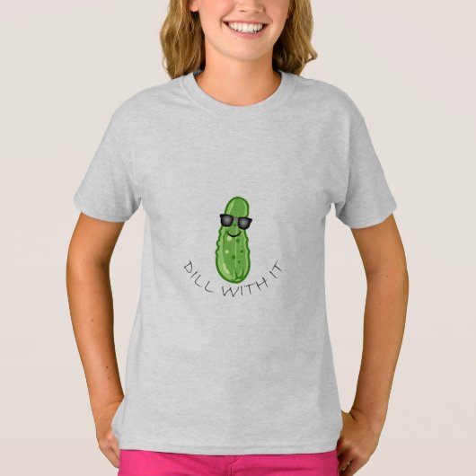 Dill With It Design - Meisjes Basic T-Shirt (Voorkant)