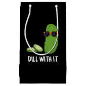 Dill with it Funny Dill Pickle Pun Dark BG Klein Cadeauzakje (Voorkant)
