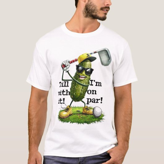 Dill With It Golf Shirt - Pickle Golfer Pun Tee (Voorkant)