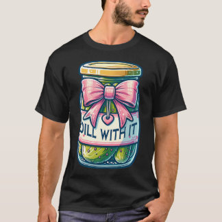 Dill With It Grappige Augurkenpot Met Strik Coquet T-shirt
