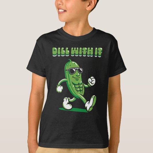 Dill with It Pickle Pun Boy's T-shirt (Voorkant)