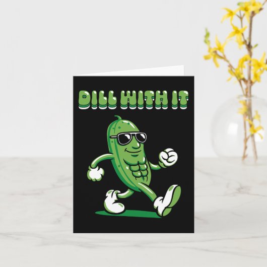 Dill with it Pickle Pun Kaart (Gele Bloem)