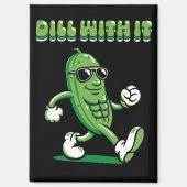 Dill with it Pickle Pun Magneet (Voorkant)