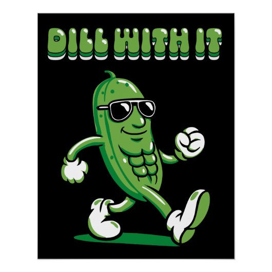 Dill with it Pickle Pun Perfect Poster (Voorkant)