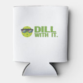 "Dill With It" Pickleball Koelbox Blikjeskoeler (Voorkant)