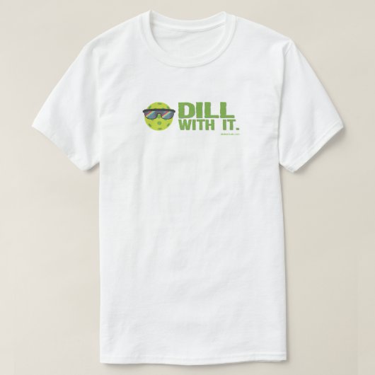 "Dill with it" Pickleball T-Shirt (Design voorkant)