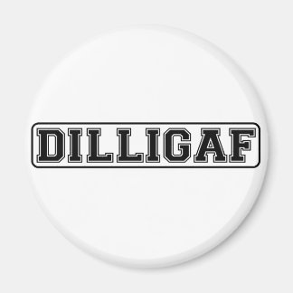 DILLIGAF - Grappig rude "Zie ik eruit alsof ik A g Magneet