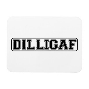 DILLIGAF - Grappig rude "Zie ik eruit alsof ik A g Magneet