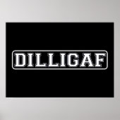 DILLIGAF - Grappig, Rude: "Zie ik eruit alsof ik e Poster (Voorkant)