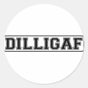 DILLIGAF - Grappige ruw "kijk ik als ik geef A" Ronde Sticker