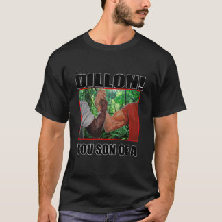 dillon you son of a arnold schwarzenegger predator t-shirt