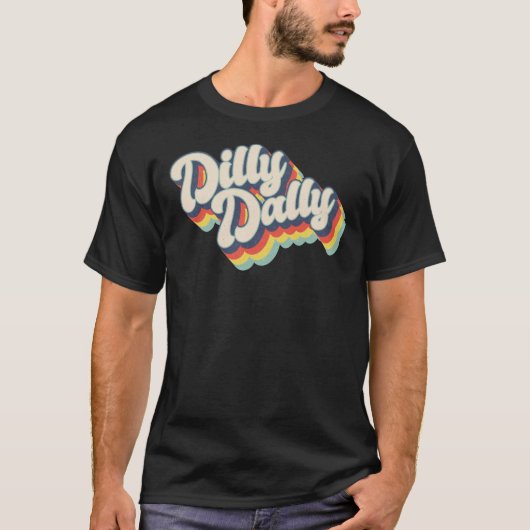 Dilly Dally Classic T-Shirt (Voorkant)