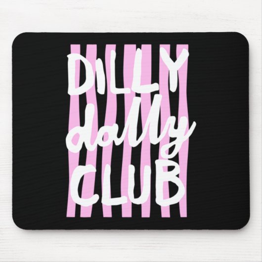 Dilly Dally Club Muismat (Voorkant)