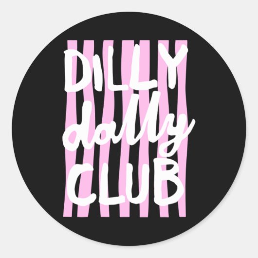 Dilly Dally Club Ronde Sticker (Voorkant)