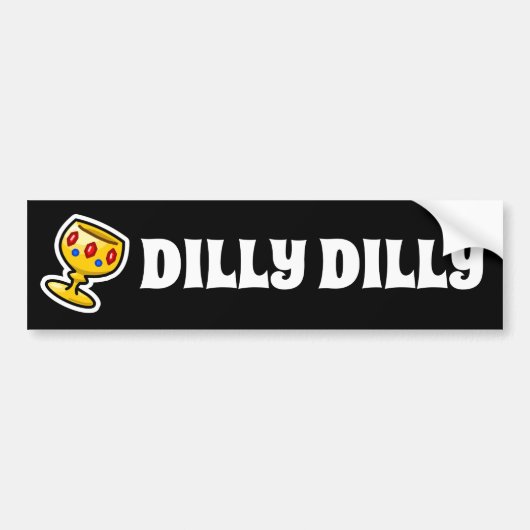 Dilly Dilly Bumpersticker (Voorkant)