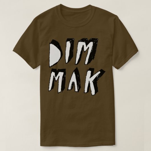 DIM MAK T-SHIRT (Design voorkant)