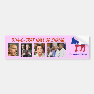 Dim-o-crat Hall of Shame Bumpersticker
