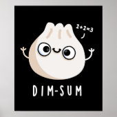 Dim-sum Funny Dimsum Wiskunde Pun Dark BG Poster (Voorkant)