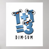 Dim Sum Funny Wiskunde Food Pun Poster (Voorkant)