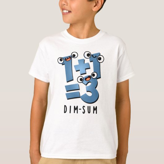 Dim Sum Grappige Wiskunde Voedsel Woordspeling T-shirt (Voorkant)