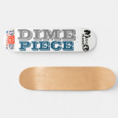 DIME PIECE Skateboard (Horizontaal)