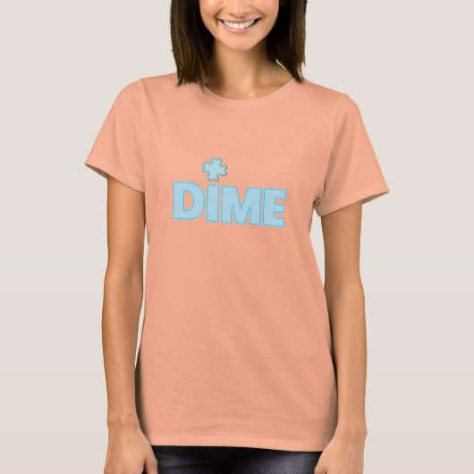 Dime Piece T-Shirt (Voorkant)