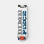 DIME STUK Skateboard (Voorkant)