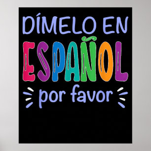 Dimelo en Espanol Bilingual Spaans leraar Poster