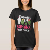 Dimelo en Espanol Spaans leraar T-shirt (Voorkant)