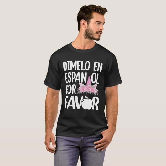 Dimelo en Espanol tweetalige eenhoorn Spaans Leraa T-shirt (Voorkant volledig)