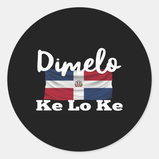 Dimelo Ke Lo Ke Dominicaanse Republiek Ronde Sticker (Voorkant)