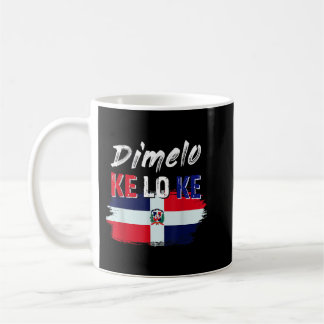 Dimelo Ke Lo Ke Dominicaanse Republiek Vlag Koffiemok