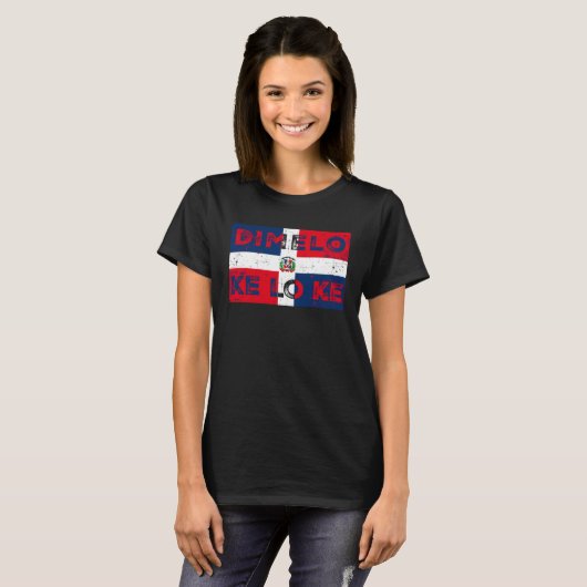 Dimelo Que Lo que Dominican Republic Flag T-shirt (Voorkant volledig)