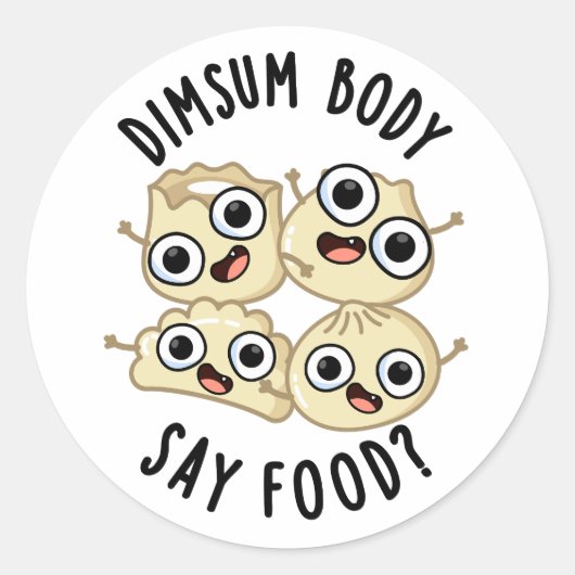 Dimsum Lichaam Say Eten Grappig Dimsum Pun Ronde Sticker (Voorkant)
