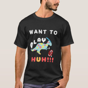 Dinasour wil spelen t-shirt
