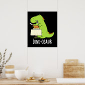 Dine-osaur Grappige Dinosaurus Pun Donker BG Poster (Keuken)