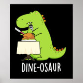 Dine-osaur Grappige Dinosaurus Pun Donker BG Poster (Voorkant)