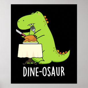 Dine-osaur Grappige Dinosaurus Pun Donker BG Poster