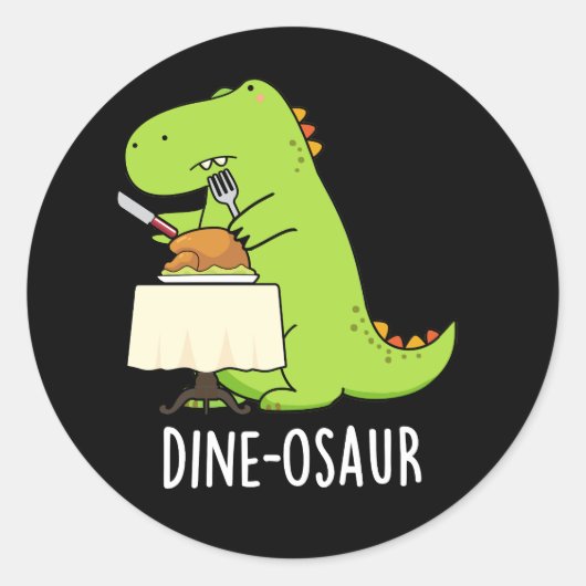 Dine-osaur Grappige Dinosaurus Pun Donker BG Ronde Sticker (Voorkant)