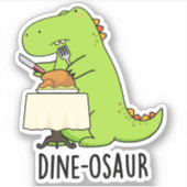 Dine-osaur Grappige Dinosaurus Pun Sticker (Voorkant)