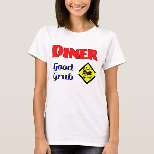 Diner Good Grub Hamburger Restaurant Art T-shirt (Voorkant)
