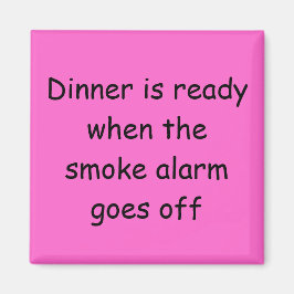 Diner is klaar magneet