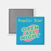 Diner open de hele nacht magneet ~ aanpassen! (Voorkant / Achterkant)