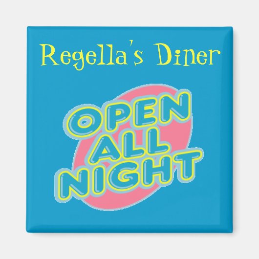 Diner open de hele nacht magneet ~ aanpassen! (Voorkant)