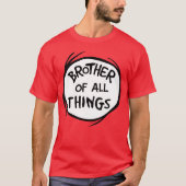 Ding één ding twee - Broeder van alle dingen T-shirt (Voorkant)
