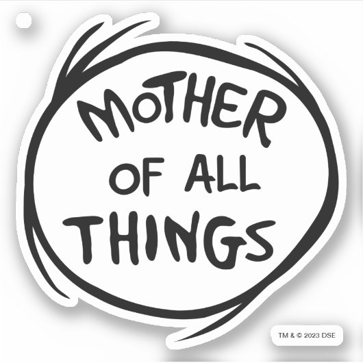 Ding één ding twee - Moeder van alle dingen Sticker (Voorkant)