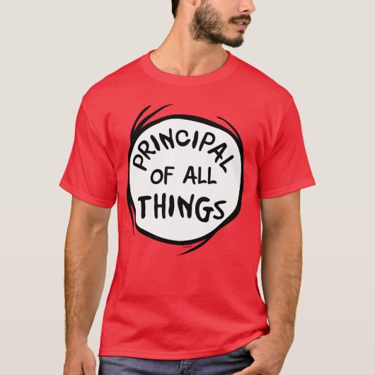 Ding één ding twee - Principal of all things T-shirt (Voorkant)