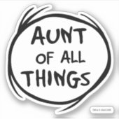 Ding één ding twee - Tante van alle dingen Sticker (Voorkant)