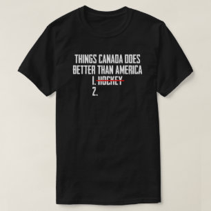 Dingen die Canada beter doet dan Amerika Hockey T-shirt