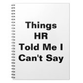 Dingen die HR me vertelde dat ik niet kan zeggen Notitieboek (Voorkant)